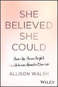 She Believed She Could