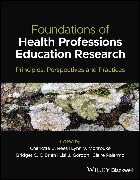 Foundations of Health Professions Education Research