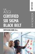 The ASQ Certified Six Sigma Black Belt Handbook, Fourth Edition