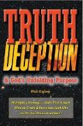 Truth, Deception & God's Unfolding Purpose