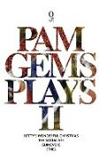 Pam Gems Plays 2