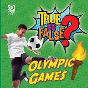 True or False? Olympic Games
