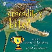 How strong is a crocodile's bite? World Book answers your questions about records and extremes