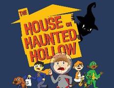 The House on Haunted Hollow