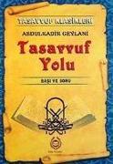 Tasavvuf Yolu - Basi ve Sonu