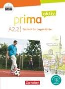 Prima aktiv, Deutsch für Jugendliche, A2: Band 2, Kursbuch, Inkl. PagePlayer-App und interaktiven Übungen