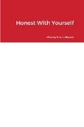 Honest With Yourself