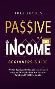 Passive Income - Beginners Guide