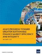 Asia's Progress Toward Greater Sustainable Finance Market Efficiency and Integrity