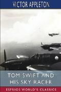 Tom Swift and His Sky Racer (Esprios Classics)