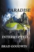 Paradise Interrupted