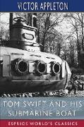Tom Swift and His Submarine Boat (Esprios Classics)