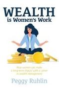 Wealth is Women’s Work