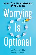 Worrying Is Optional