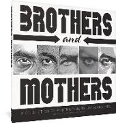 Brothers and Mothers