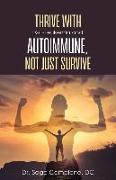 Thrive with LGL-Leukemia and Autoimmune, not just survive