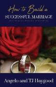 How to Build a Successful Marriage
