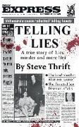 Telling Lies: A true story of lies, murder and more lies