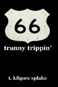 tranny trippin'