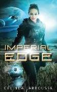 Imperial Edge: Book 1 of The Imperial War Saga