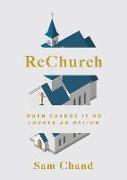 ReChurch: When Change Is No Longer an Option