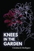 Knees in the Garden