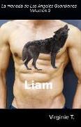 Liam: La manada de los Ángeles Guardianes, Volumen 5