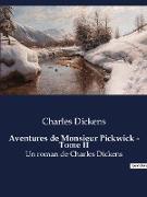 Aventures de Monsieur Pickwick - Tome II
