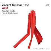 Vincent Meissner Trio: Wille (Digipak)