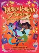 Disney Bibbidi Bobbidi Academy #4: Cyrus and the Dragon Disaster