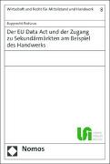 Der EU Data Act und der Zugang zu Sekundärmärkten am Beispiel des Handwerks