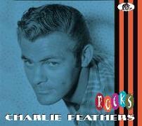 Charlie Feathers: Rocks