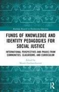 Funds of Knowledge and Identity Pedagogies for Social Justice