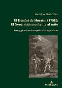 El Hamlet de Moratín (1798): El Neoclasicismo frente al mito