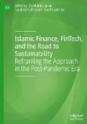 Islamic Finance, FinTech, and the Road to Sustainability