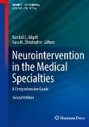 Neurointervention in the Medical Specialties