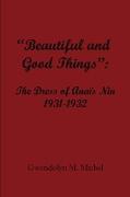 "Beautiful and good things"