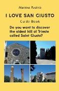 I love Saint Giusto. Guide Book