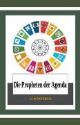 Die Propheten der Agenda