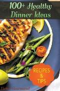 100+ Healthy Dinner Ideas Delicious and Nutritious Meals for the Whole Family