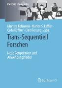 Trans-Sequentiell Forschen