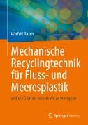 Mechanische Recyclingtechnik für Fluss- und Meeresplastik