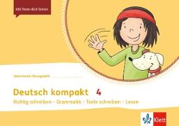 Deutsch kompakt 4. Richtig schreiben - Grammatik - Texte schreiben - Lesen