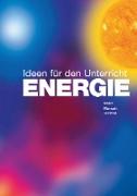 ENERGIE - Ideen für den Unterricht