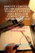 KNOTTY CONTOURS OF CIRCIMSTANTIAL EVIDENCE IN INDIA