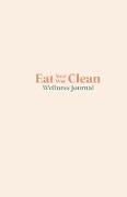 Eat your Way Clean Wellness Journal