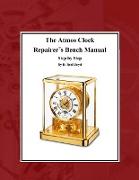The Atmos Clock Repairer?s Bench Manual