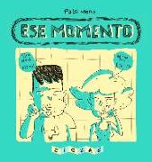 Ese momento