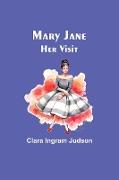 Mary Jane-Her Visit