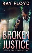 Broken Justice